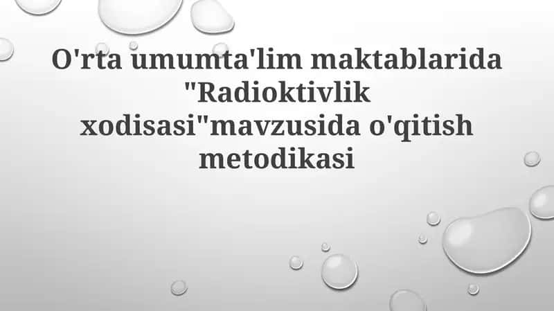 Radioktivlik xodisasi mavzusi darslik 1
