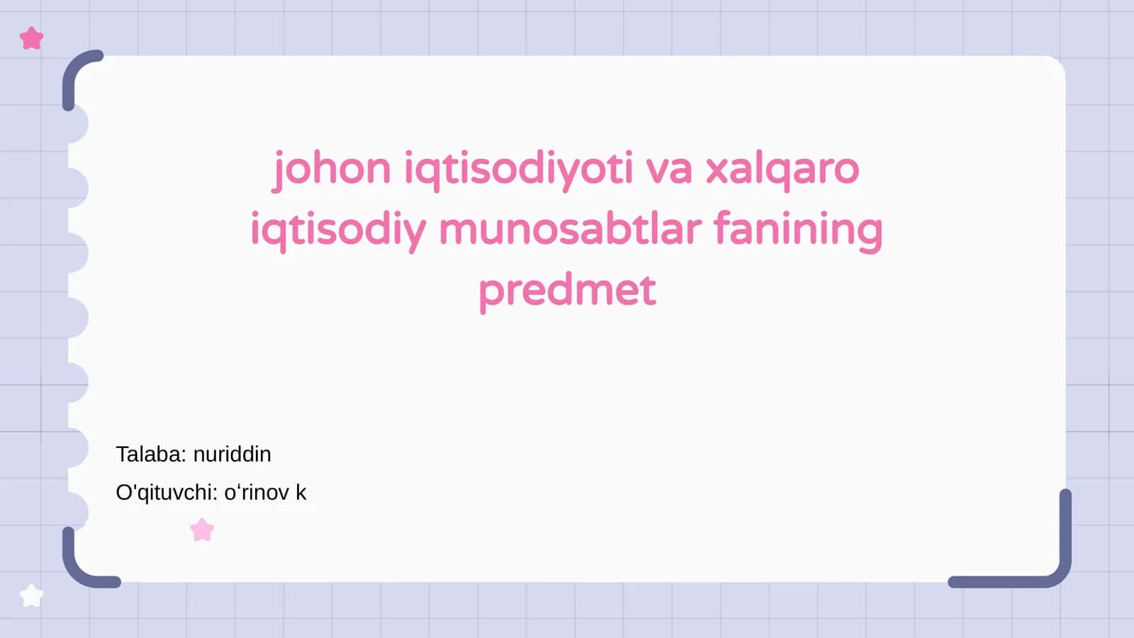 Johon Iqtisodiyoti va Xalqaro Iqtisodiy Munosabtlar Fanining Predmet 1