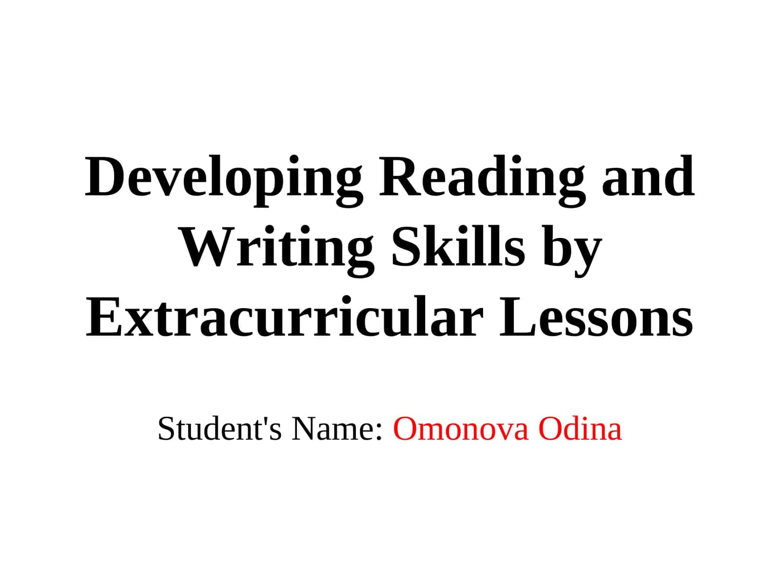 Developing Reading and Writing Skills by Extracurricular Lessons 1