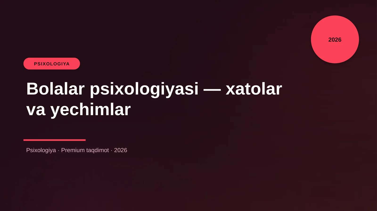 Bolalar psixologiyasi — xatolar va yechimlar 1