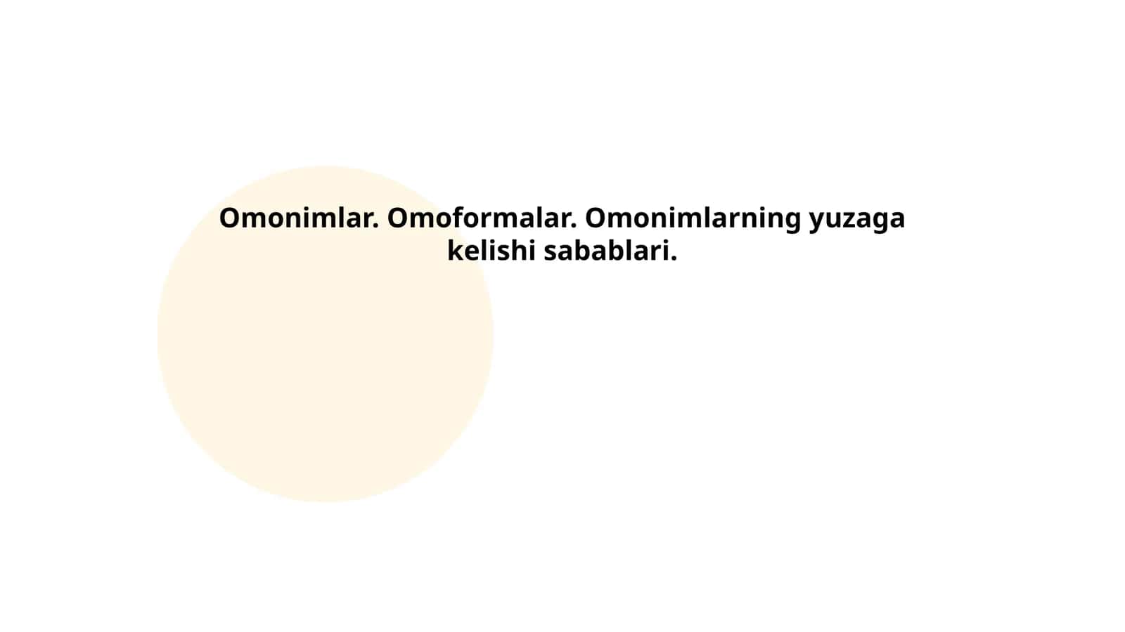 Omonimlar. Omoformalar. Omonimlarning yuzaga kelishi sabablari 1