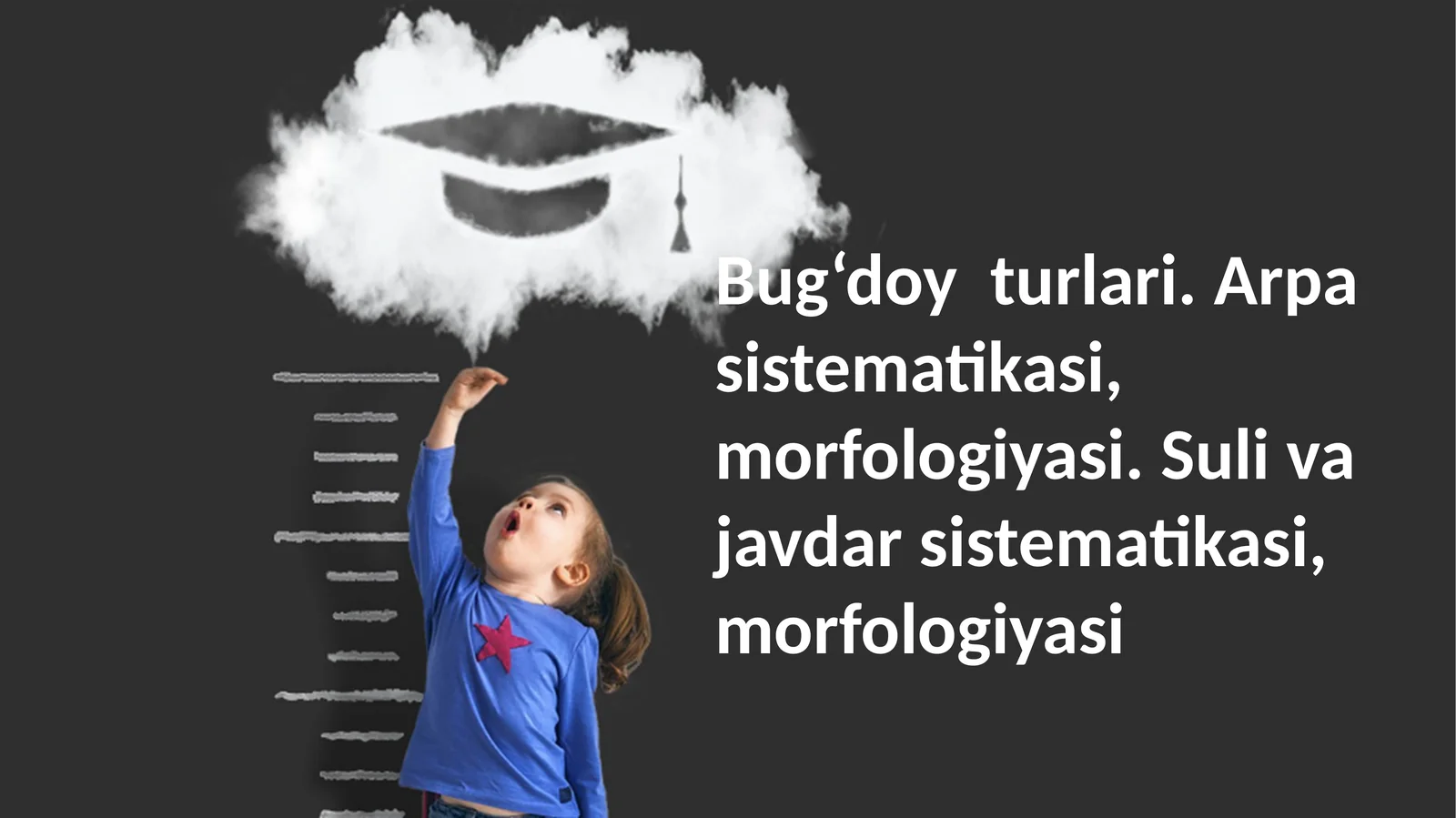 Bug‘doy turlari. Arpa sistematikasi, morfologiyasi. Suli va javdar sistematikasi, morfologiyasi 1