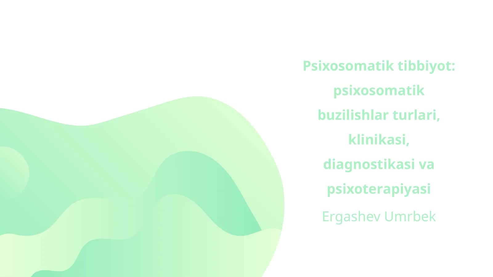 Psiхоsоmаtik tibbiyotning asosiy tushunchalari 1