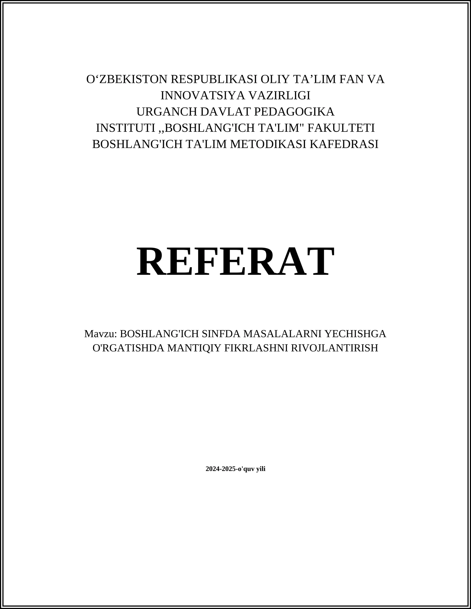BOSHLANG'ICH SINFDA MASALALARNI YECHISHGA O'RGATISHDA MANTIQIY FIKRLASHNI RIVOJLANTIRISH 1