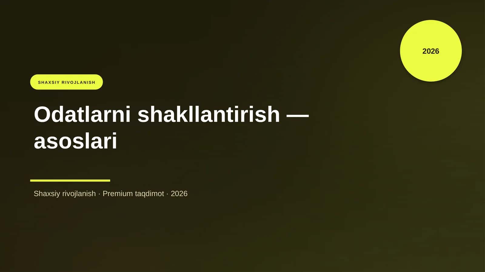 Odatlarni shakllantirish — asoslari 1