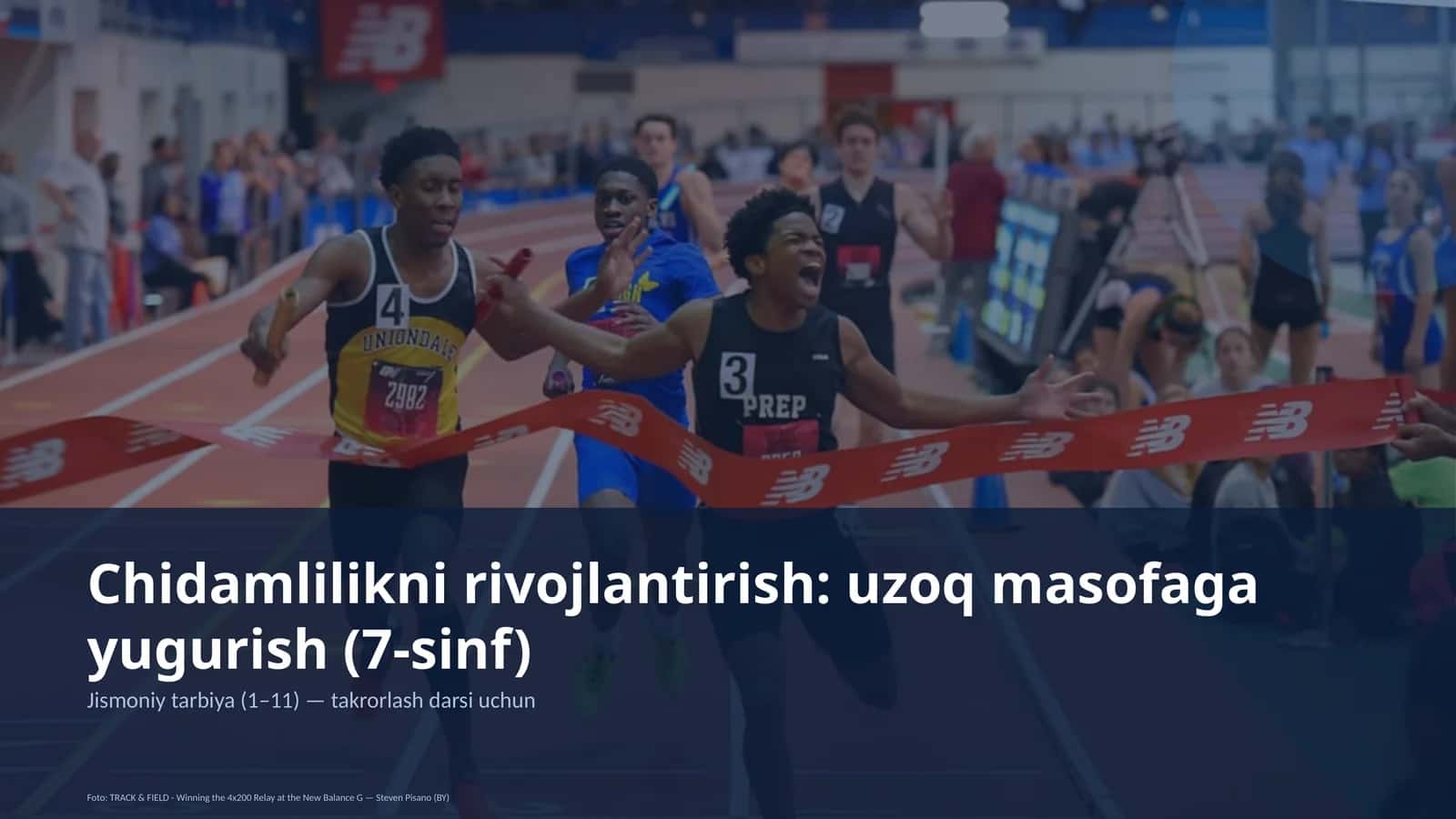 Chidamlilikni rivojlantirish: uzoq masofaga yugurish (7-sinf) 1