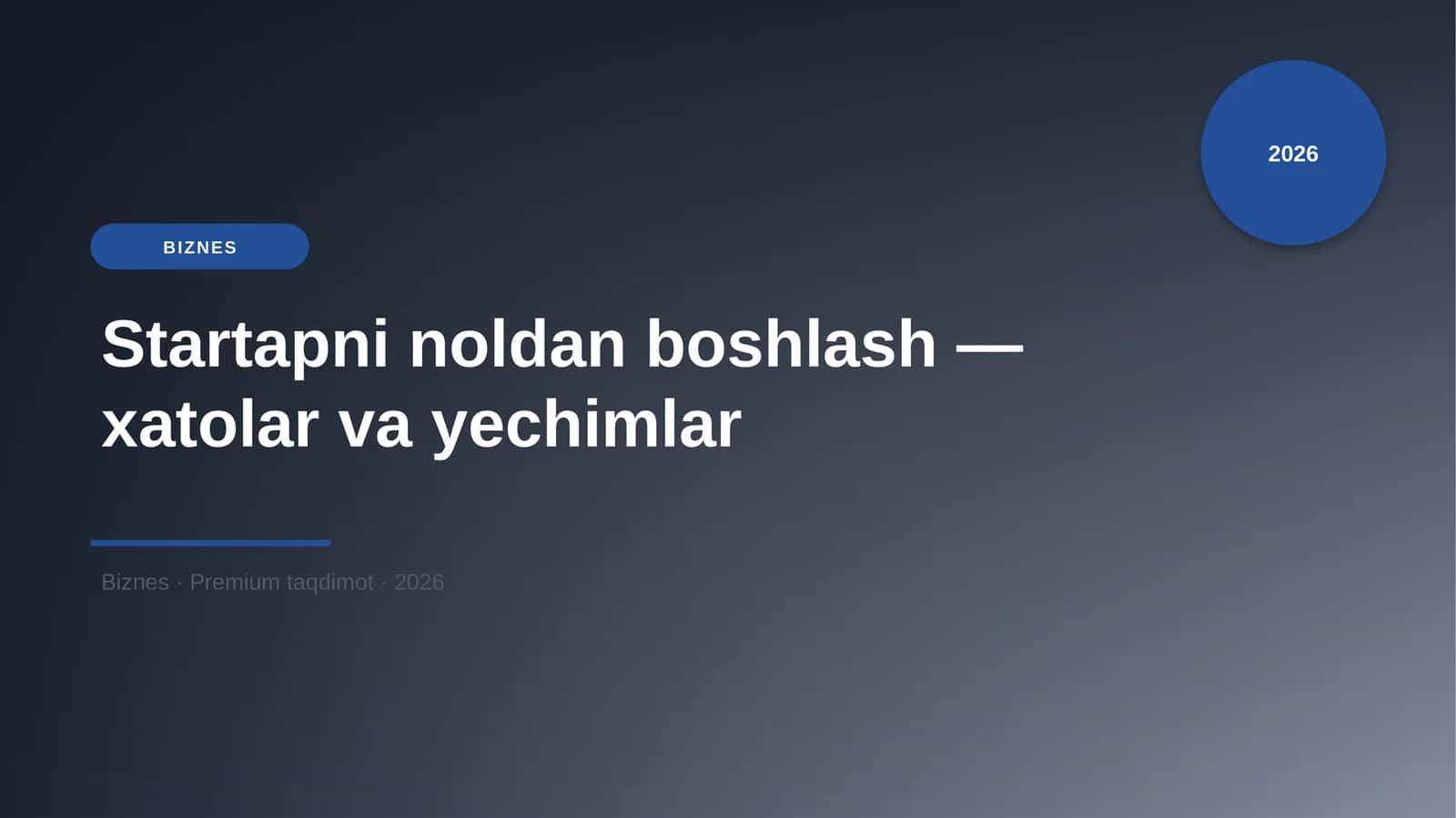 Startapni noldan boshlash — xatolar va yechimlar 1