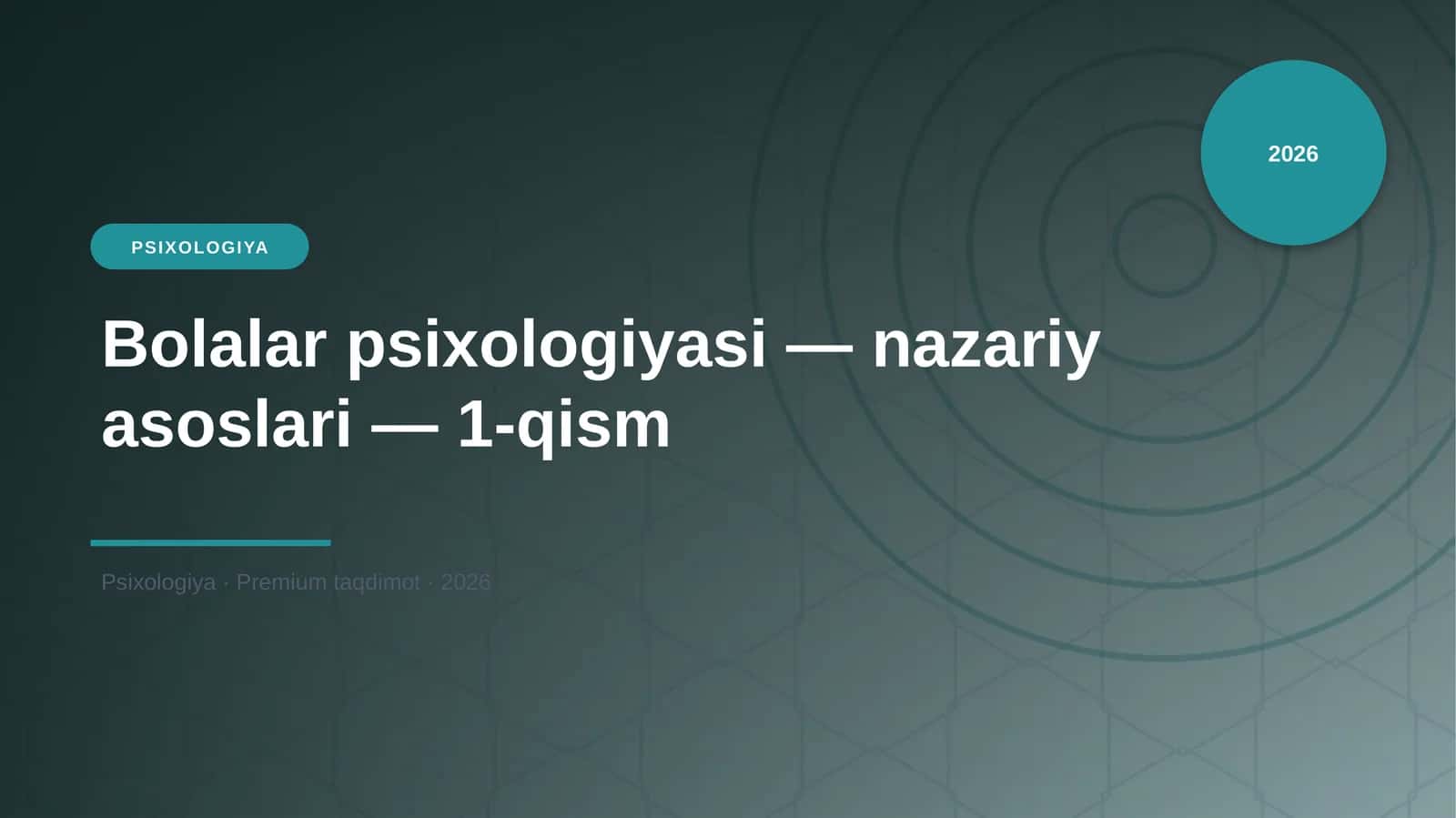 Bolalar psixologiyasi — nazariy asoslari — 1-qism 1