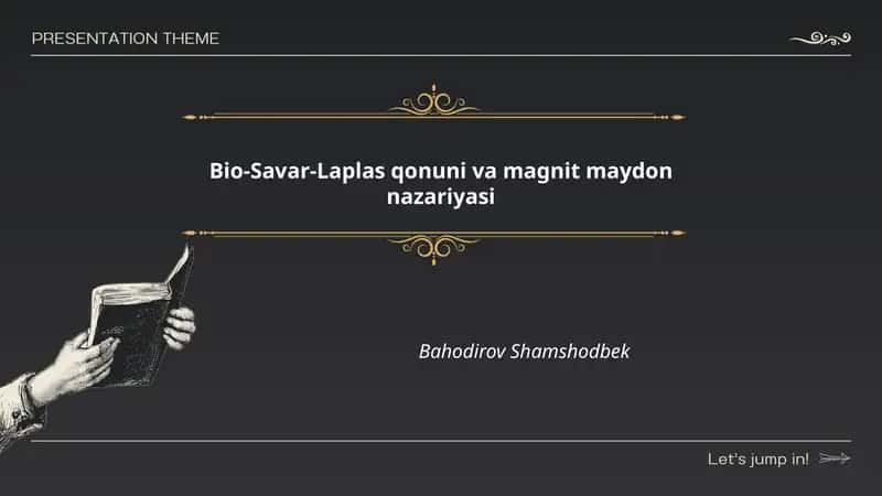 Bio-Savar-Laplas qonuni va magnit maydon nazariyasi 1