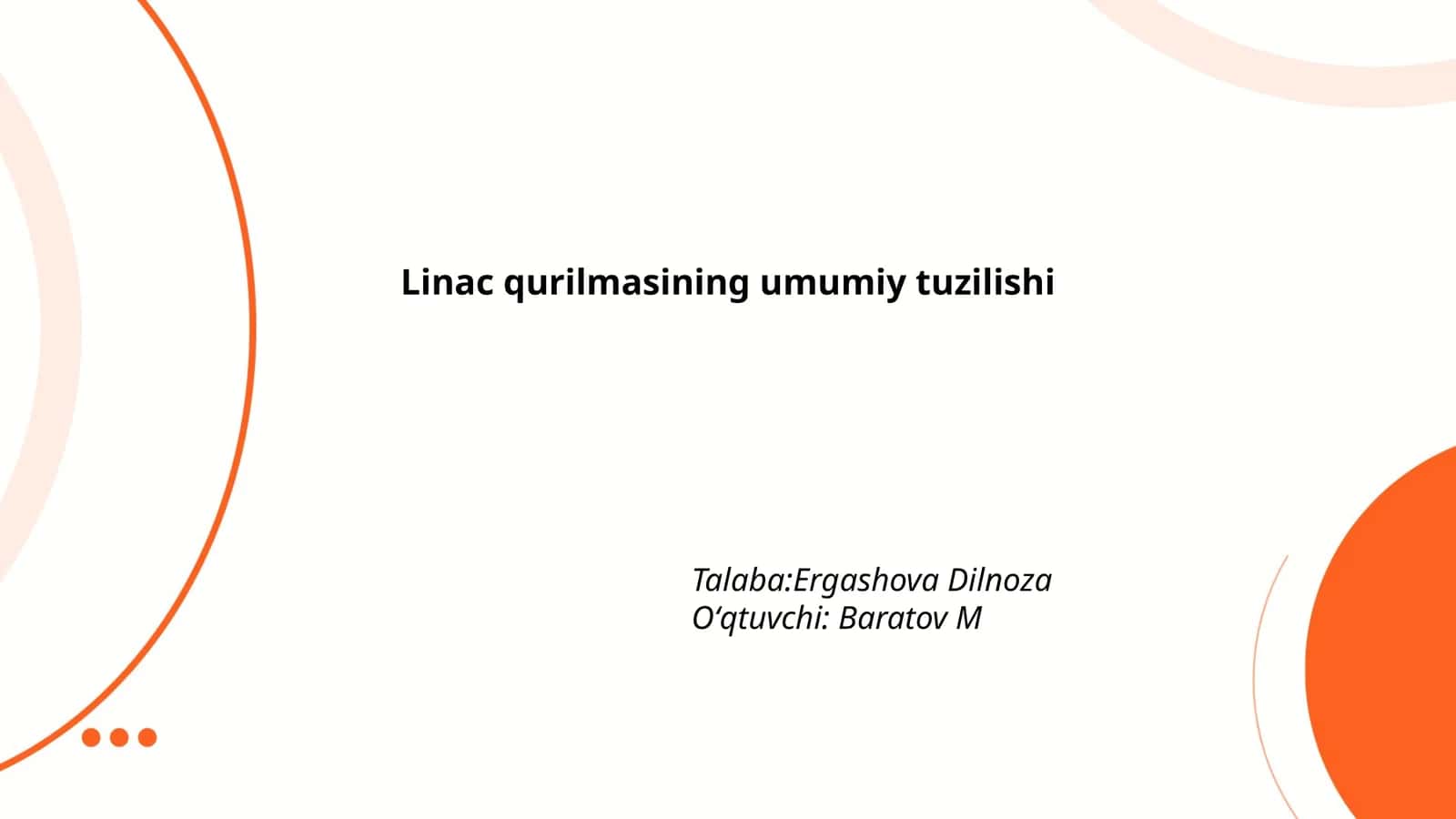 Linac qurilmasining umumiy tuzilishi 1