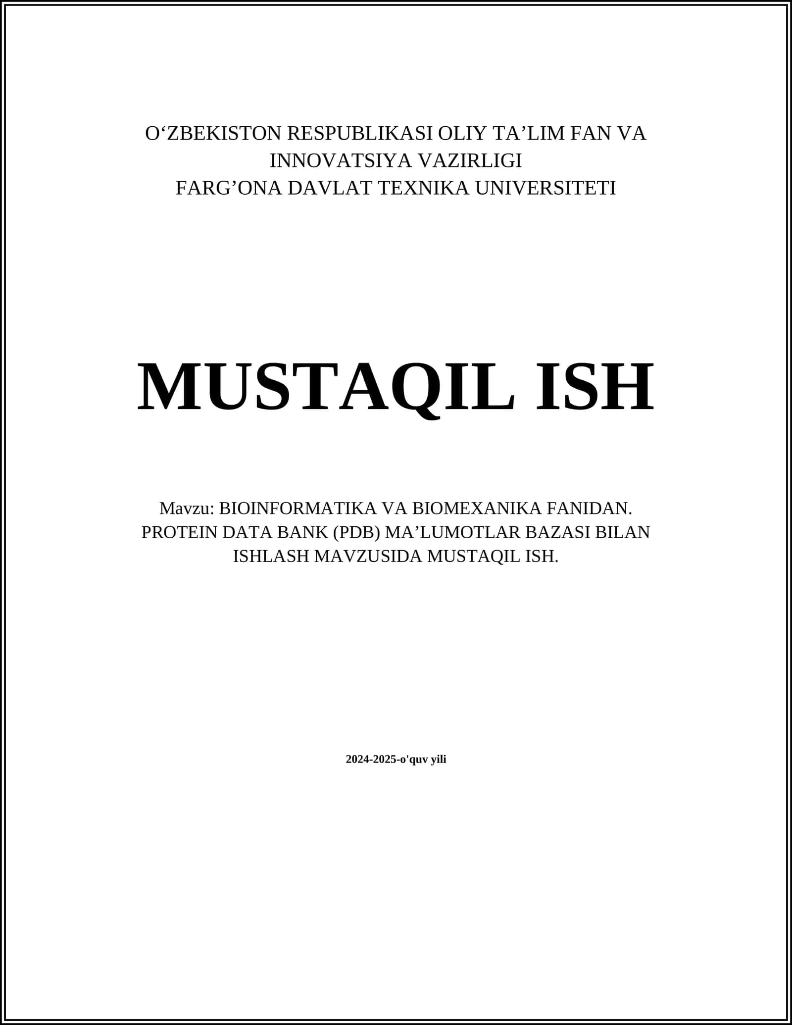 PROTEIN DATA BANK (PDB) MA’LUMOTLAR BAZASI BILAN ISHLASH MAVZUSIDA MUSTAQIL ISH 1