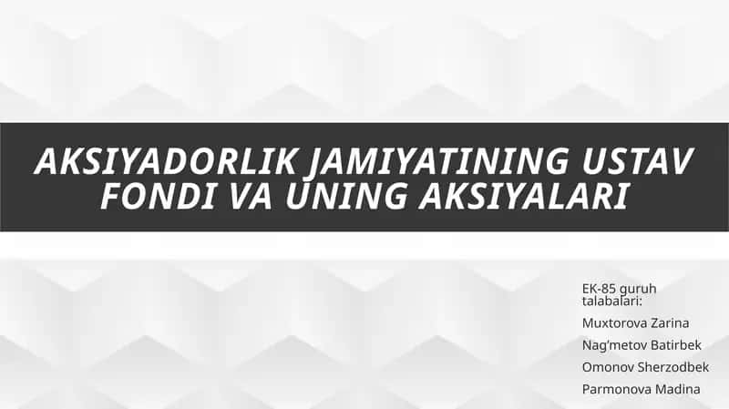 Aksiyadorlik jamiyatining ustav fondi va uning aksiyalari 1