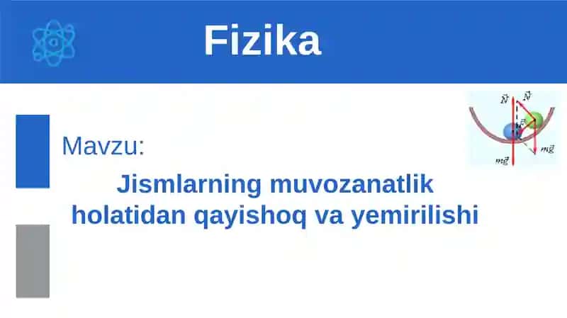 Jismlarning muvozanatlik holatidan qayish o'xshash emirilishi