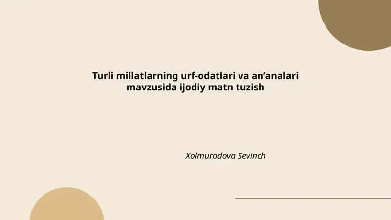 Turli millatlarning urf-odatlari va an’analari mavzusida ijodiy matn tuzish 1