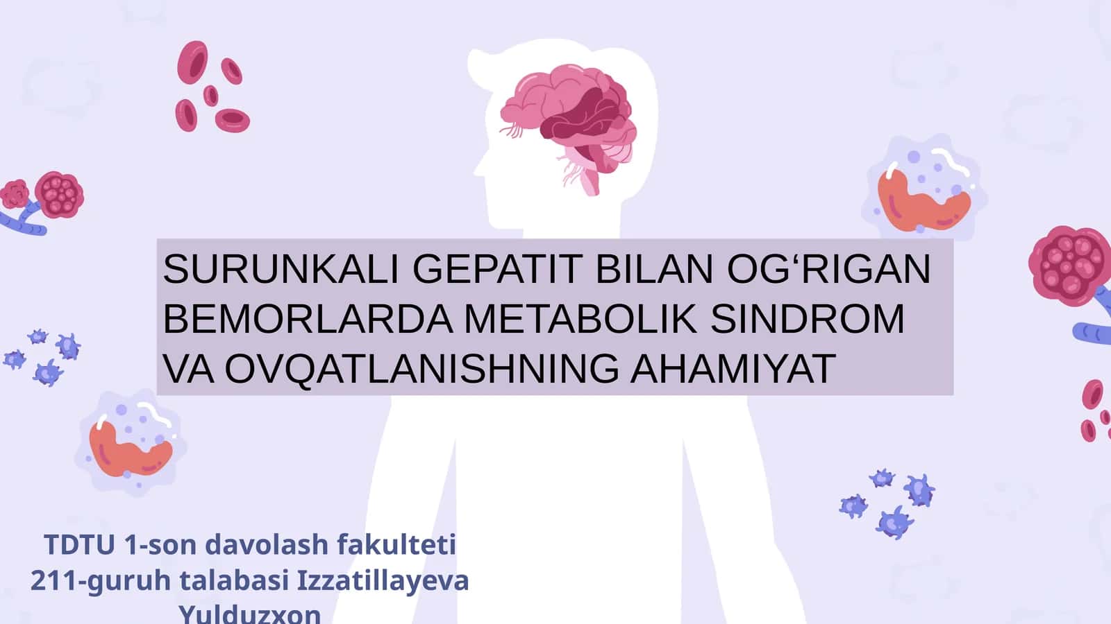 SURUNKALI GEPATIT BILAN OG‘RIGAN BEMORLARDA METABOLIK SINDROM VA OVQATLANISHNING AHAMIYAT 1