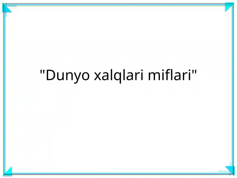 Dunyo xalqlari miflari