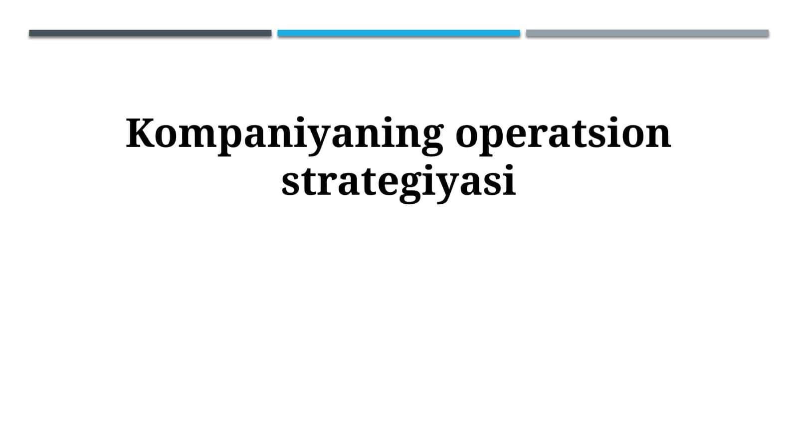 Kompaniyaning operatsion strategiyasi 1