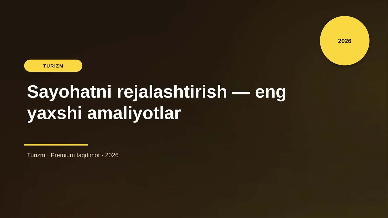 Sayohatni rejalashtirish — eng yaxshi amaliyotlar 1