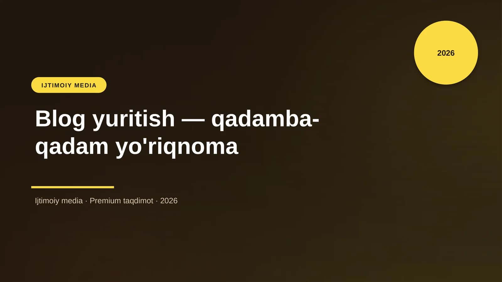 Blog yuritish — qadamba-qadam yo'riqnoma 1