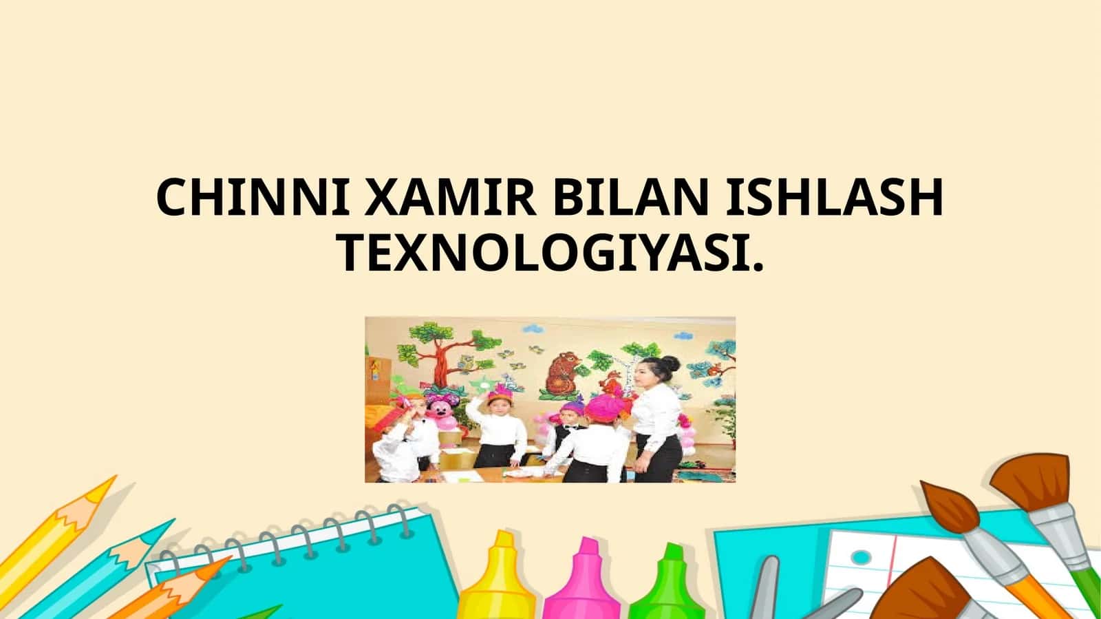 CHINNI XAMIR BILAN ISHLASH TEXNOLOGIYASI 1
