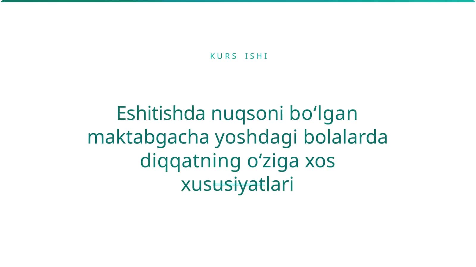 Eshitishda nuqsoni bo‘lgan maktabgacha yoshdagi bolalarda diqqatning o‘ziga xos xususiyatlari 1