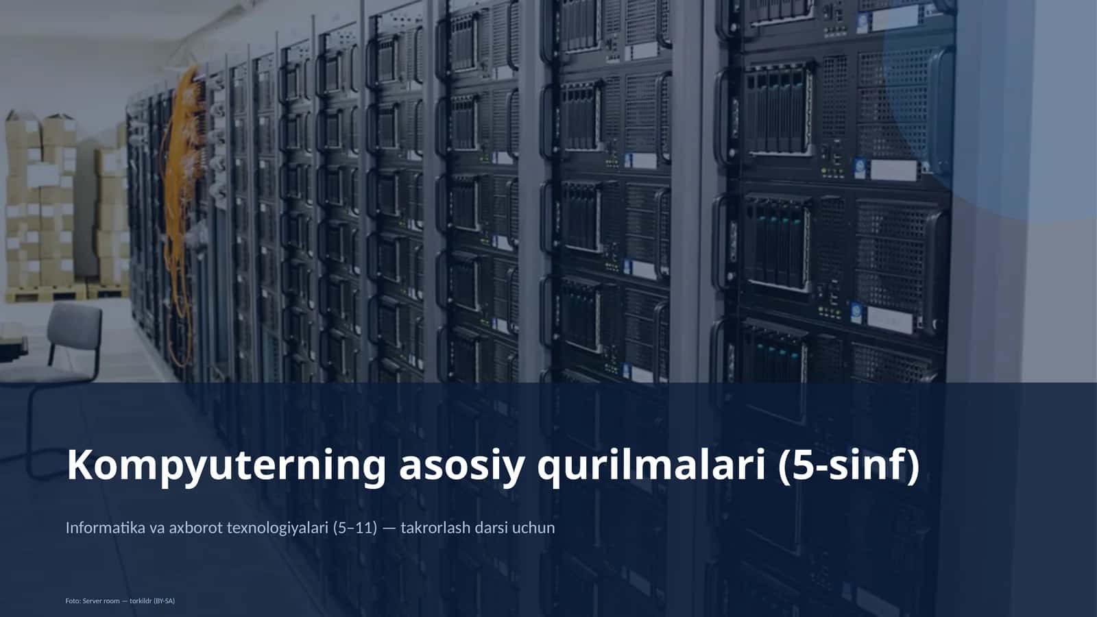 Kompyuterning asosiy qurilmalari (5-sinf) 1