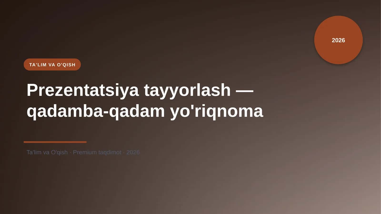 Prezentatsiya tayyorlash — qadamba-qadam yo'riqnoma 1