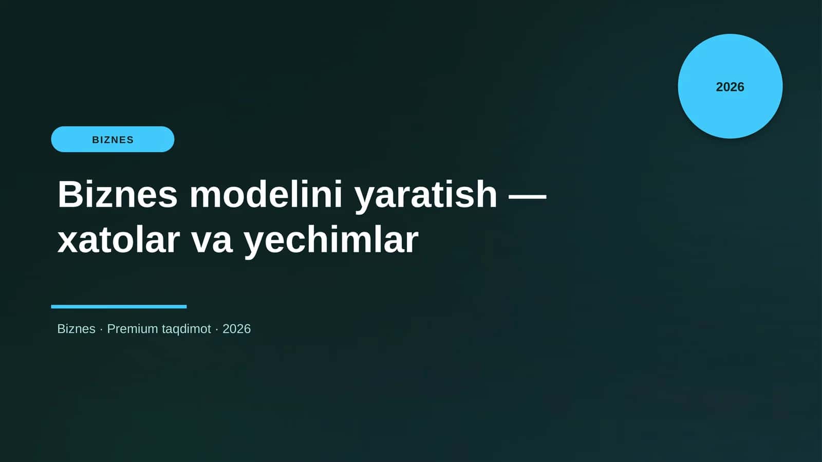 Biznes modelini yaratish — xatolar va yechimlar 1
