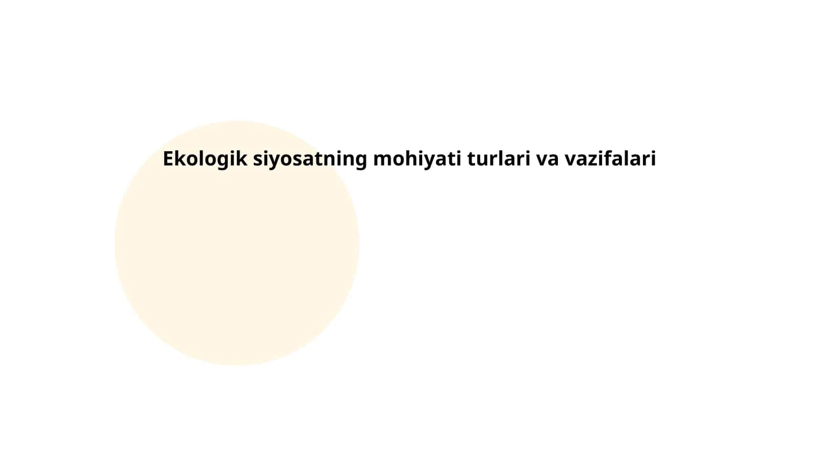 Ekologik siyosatning mohiyati turlari va vazifalari 1