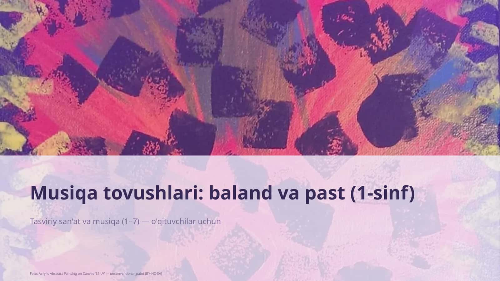 Musiqa tovushlari: baland va past (1-sinf) 1