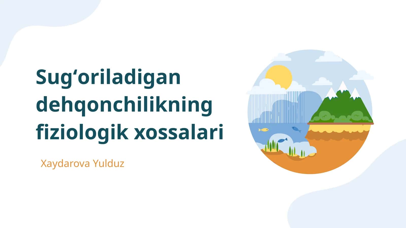 Sugʻoriladigan dehqonchilikning fiziologik xossalari 1