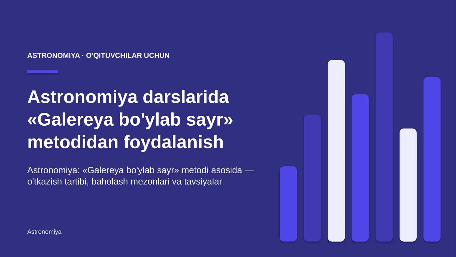 astronomiya darslarida galereya bo'ylab sayr metodidan foydalanish 8899 1