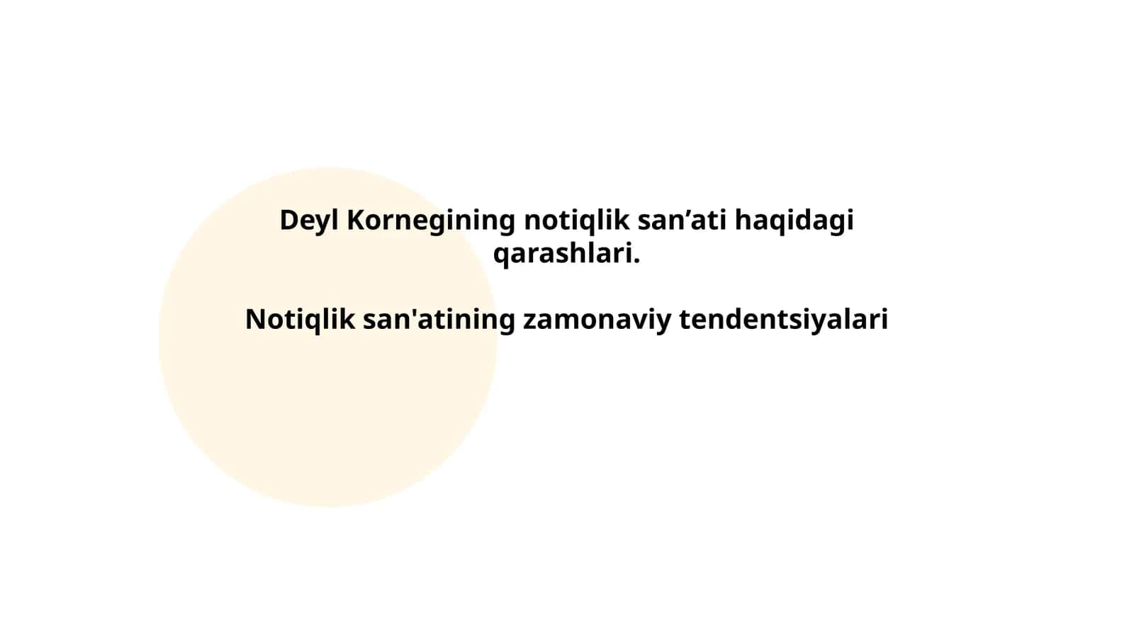 Deyl Kornegining notiqlik san’ati haqidagi qarashlari. Notiqlik san'atining zamonaviy tendentsiyalari 1