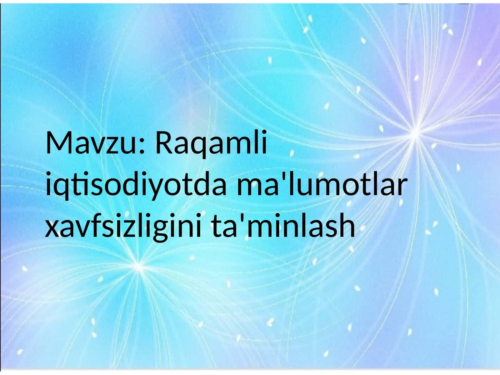 Raqamli iqtisodiyotda ma'lumotlar xavfsizligini ta'minlash 1