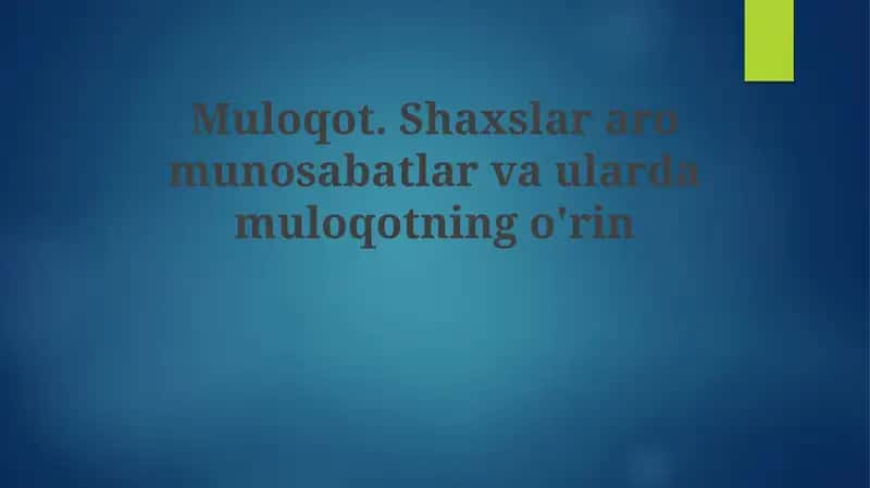 Aloqa va shaxslararo munosabatlar 1