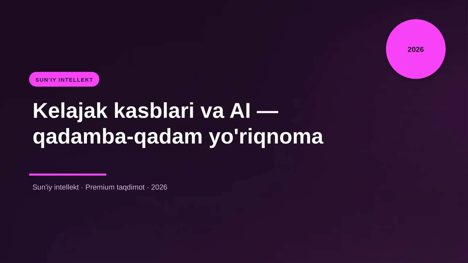 Kelajak kasblari va AI — qadamba-qadam yo'riqnoma 1