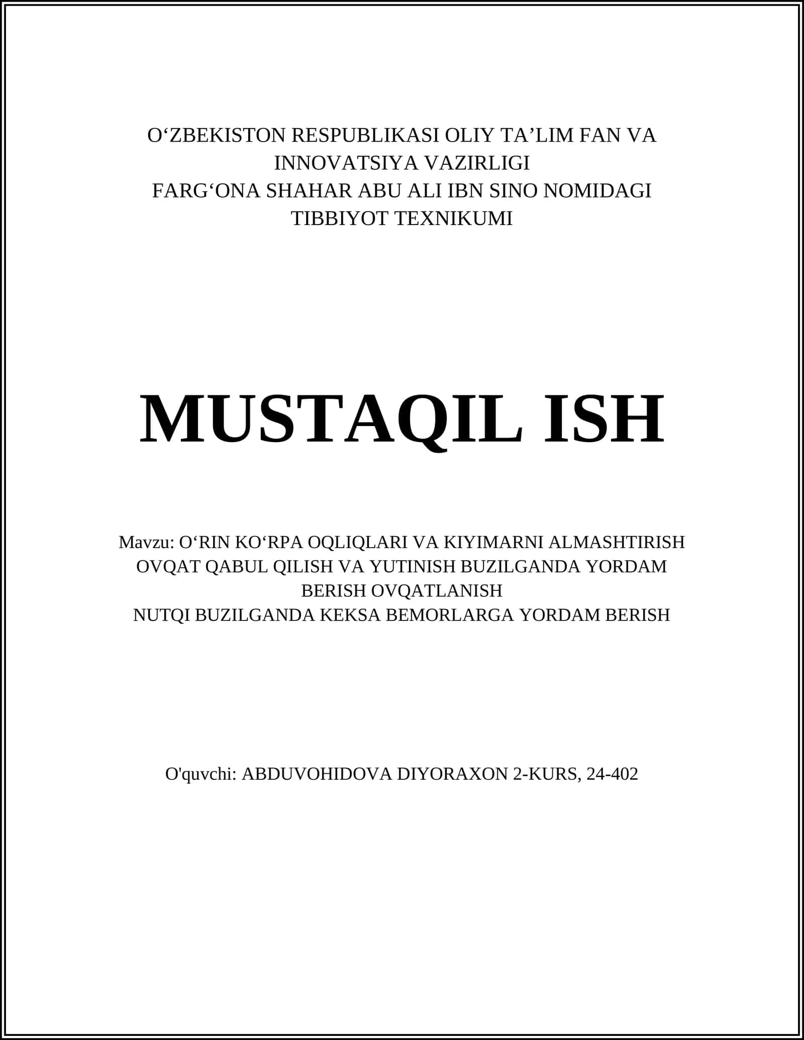O‘RIN KO‘RPA OQLIQLARI VA KIYIMARNI ALMASHTIRISH OVQAT QABUL QILISH VA YUTINISH BUZILGANDA YORDAM BERISH OVQATLANISH NUTQI BUZILGANDA KEKSA BEMORLARGA YORDAM BERISH 1
