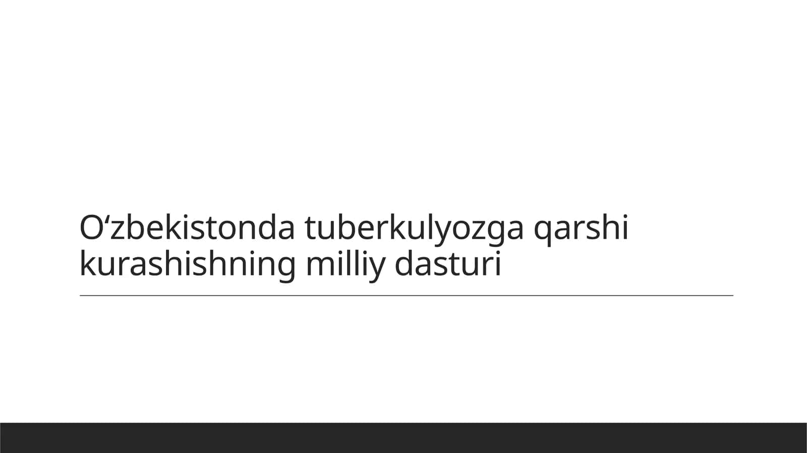 Oʻzbekistonda tuberkulyozga qarshi kurashishning milliy dasturi 1