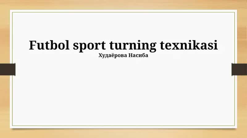 Futbol sport turning texnikasi 1