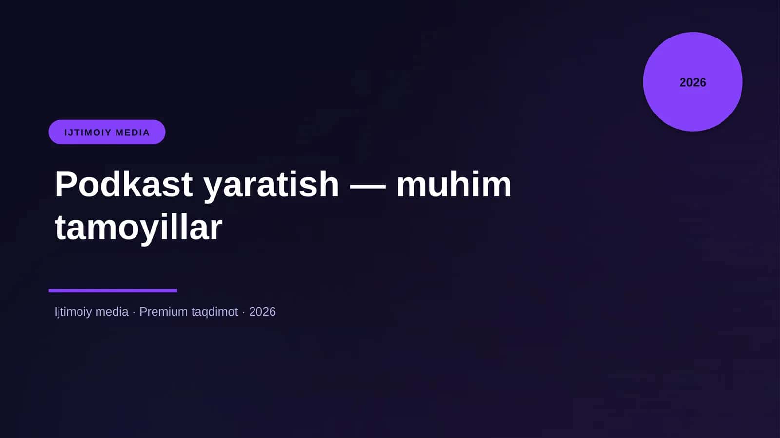 Podkast yaratish — muhim tamoyillar 1