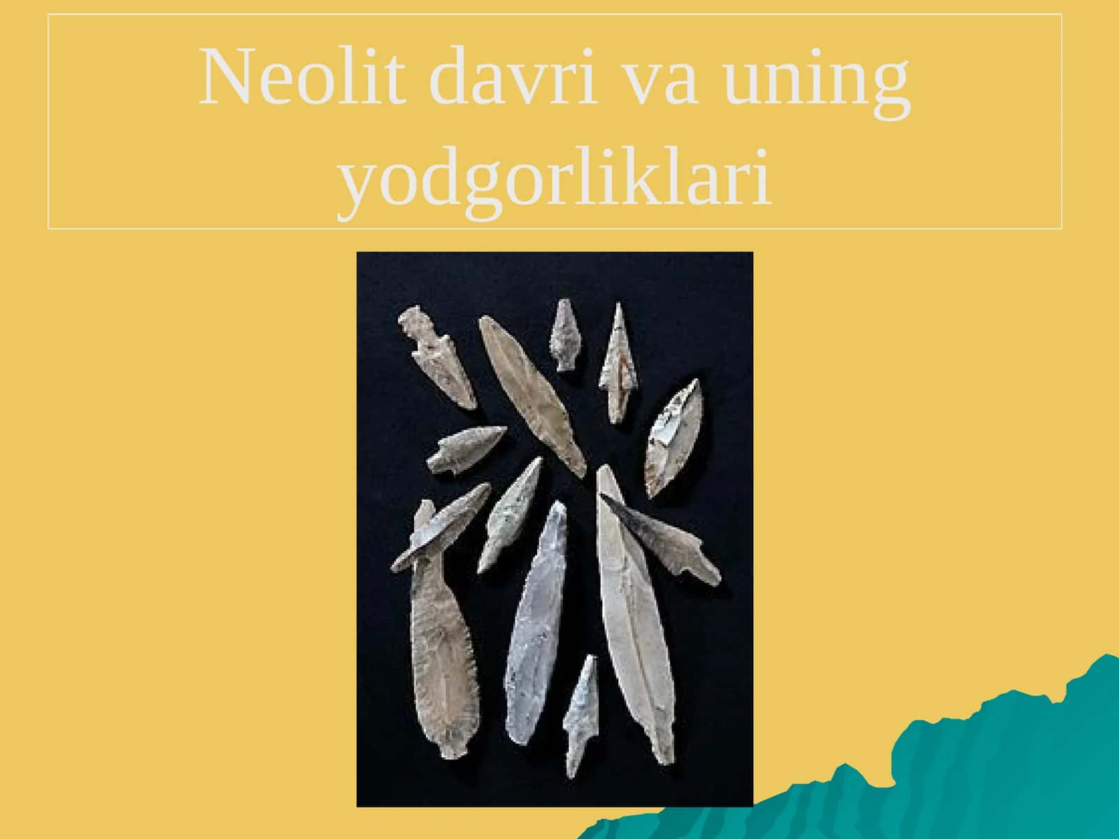 Neolit  davri va  uning yodgorliklari 1