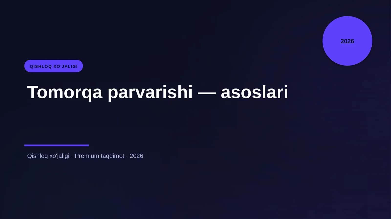 Tomorqa parvarishi — asoslari 1