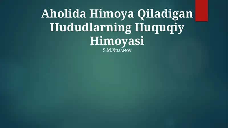 Aholida Himoya Qiladigan Hududlarning Huquqiy Himoyasi 1