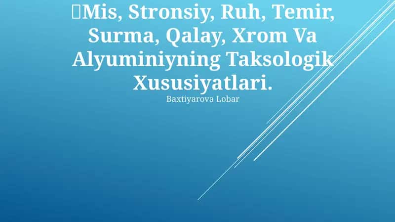 Mis, Stronsiy, Ruh, Temir, Surma, Qalay, Xrom va Alyuminiyning Taksologik Xususiyatlari 1