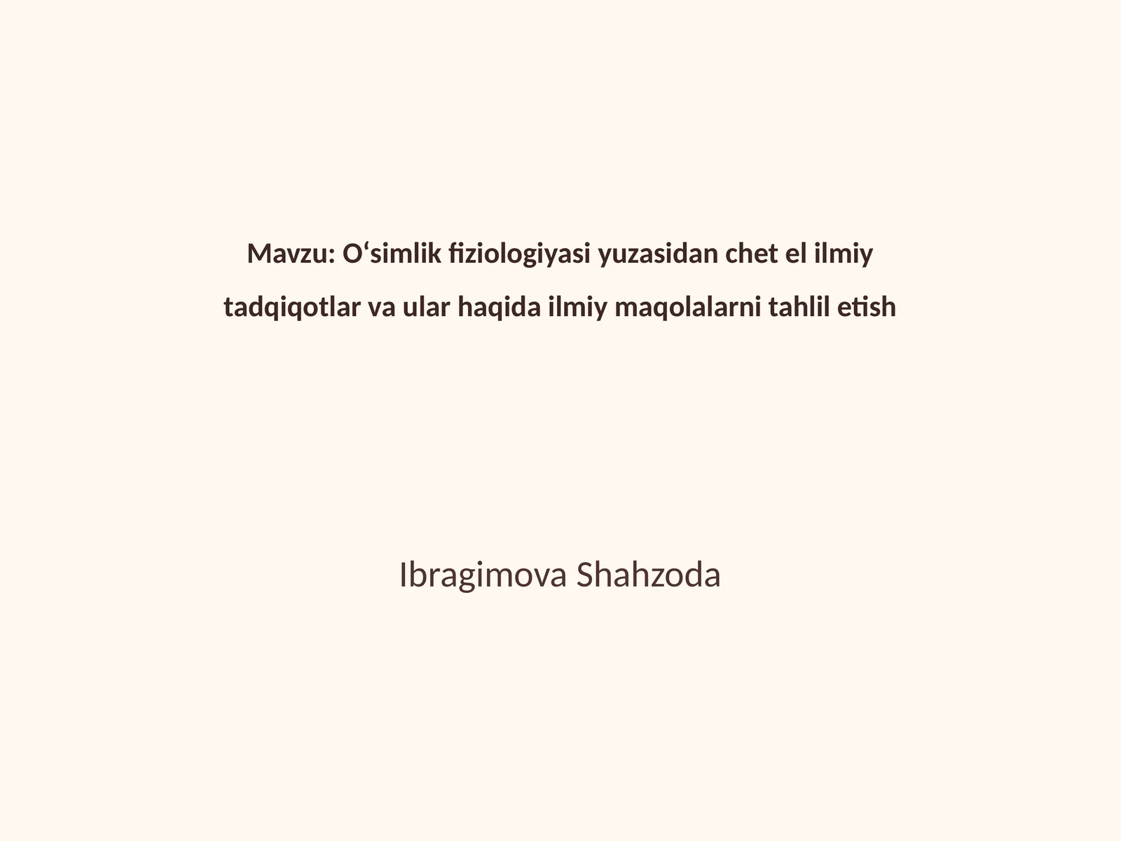 Oʻsimlik fiziologiyasi yuzasidan chet el ilmiy tadqiqotlar va ular haqida ilmiy maqolalarni tahlil etish 1