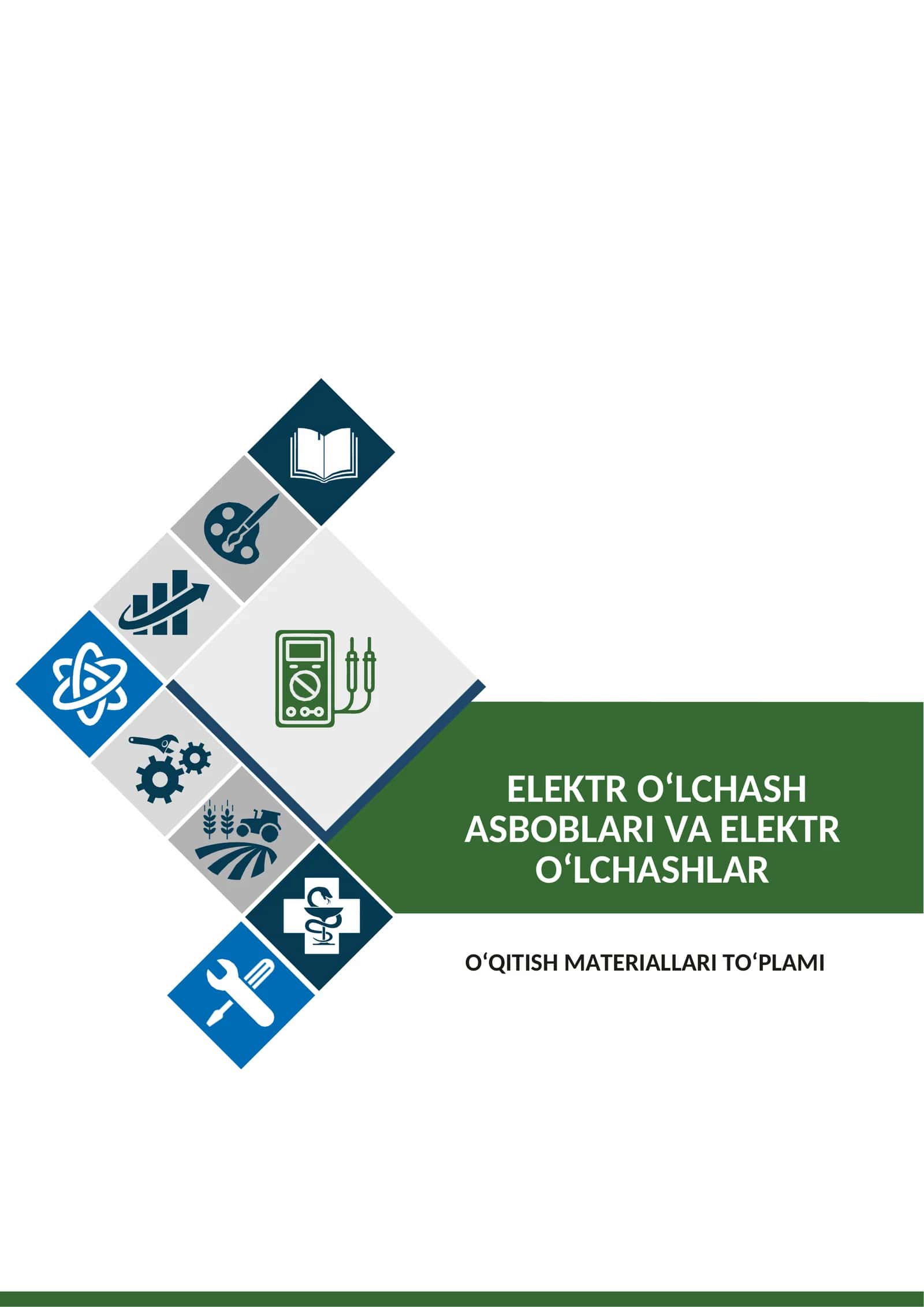 “Elektr o‘lchash asboblari va elektr o‘lchashlar” fanidan O‘QITISH MATERIALLARI TO‘PLAMI 1