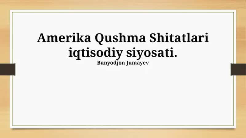 Amerika Qushma Shitatlari iqtisodiy siyosati 1