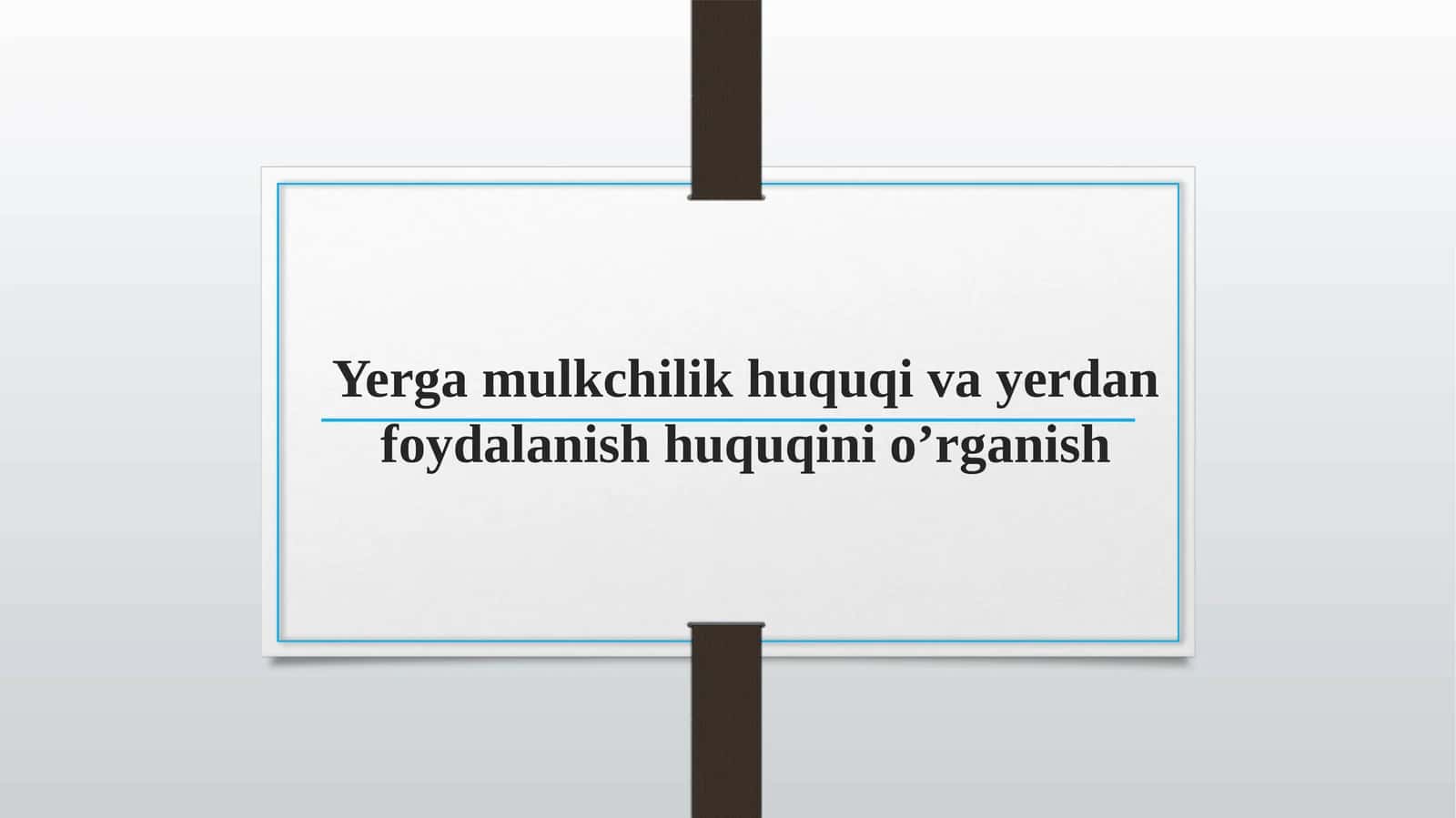Yergamulkchilikhuquqivayerdanfoydalanishhuquqinio’rganish 1