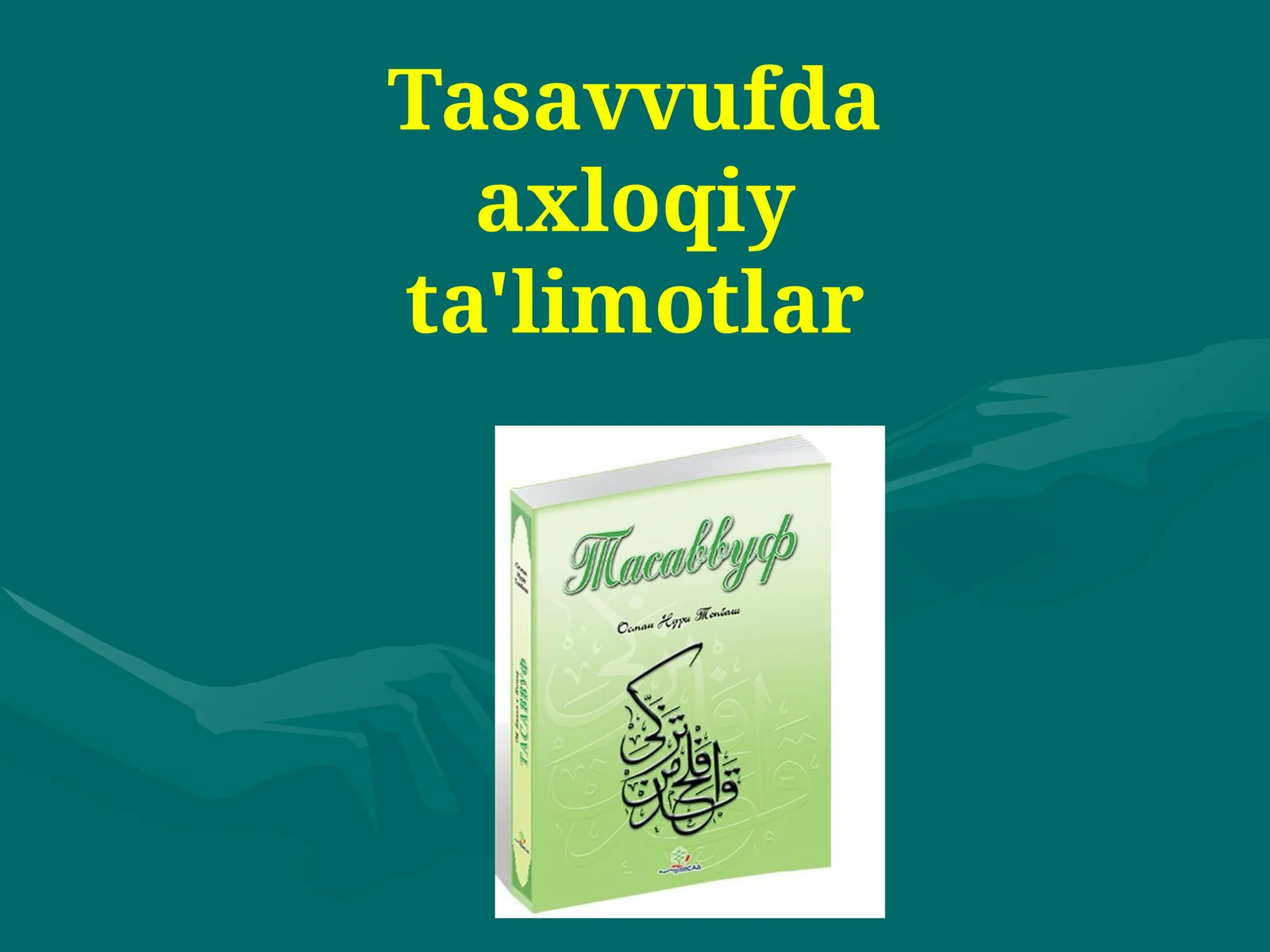 Tasavvufda axloqiy ta'limotlar 1