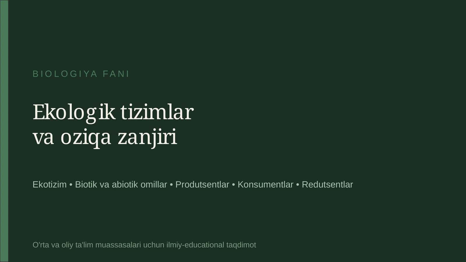 Ekologik tizimlar va oziqa zanjiri 1